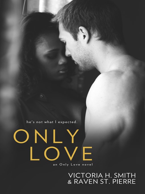 Title details for Only Love by Victoria H. Smith - Available